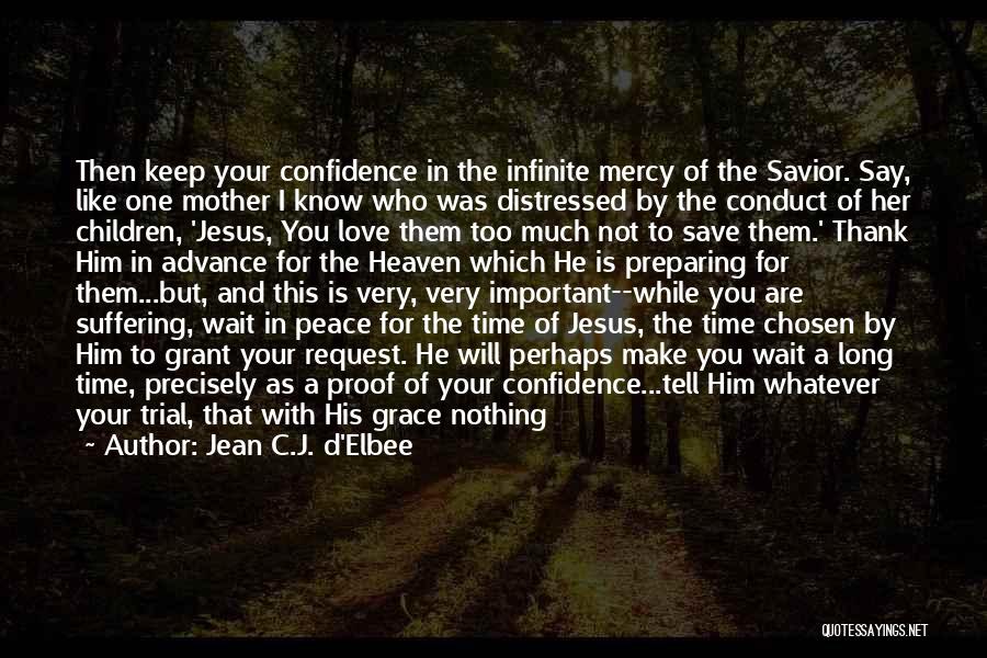 Jesus Peace And Love Quotes By Jean C.J. D'Elbee