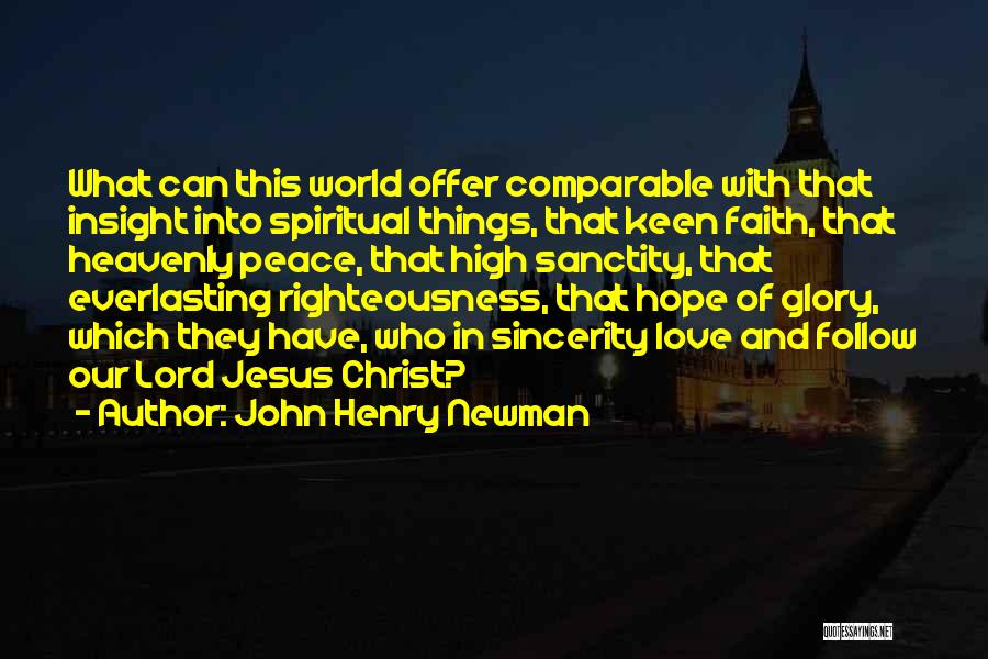 Jesus Peace And Love Quotes By John Henry Newman