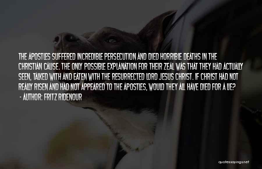 Jesus Persecution Quotes By Fritz Ridenour