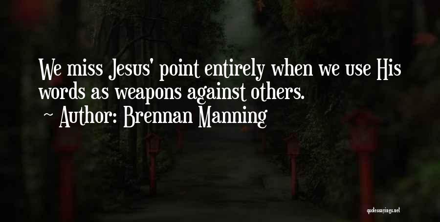 Jesus Pharisees Quotes By Brennan Manning