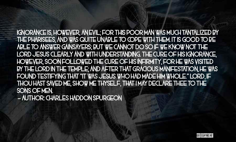 Jesus Pharisees Quotes By Charles Haddon Spurgeon