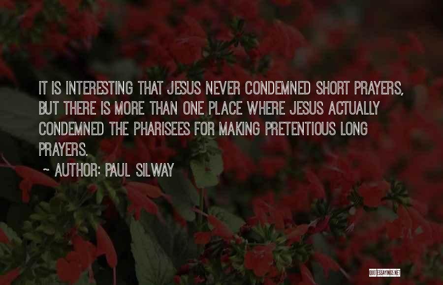 Jesus Pharisees Quotes By Paul Silway