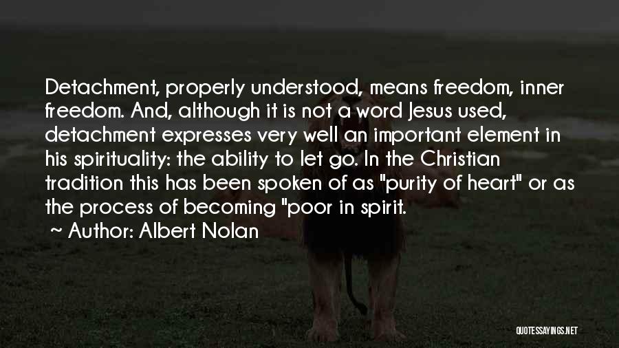 Jesus Poor Quotes By Albert Nolan