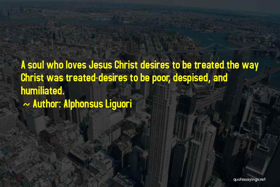 Jesus Poor Quotes By Alphonsus Liguori