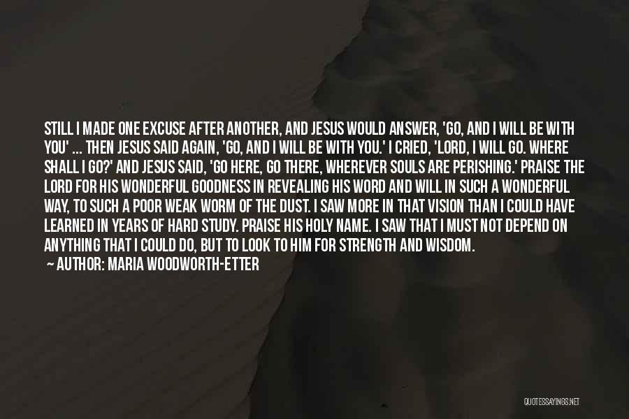 Jesus Poor Quotes By Maria Woodworth-Etter