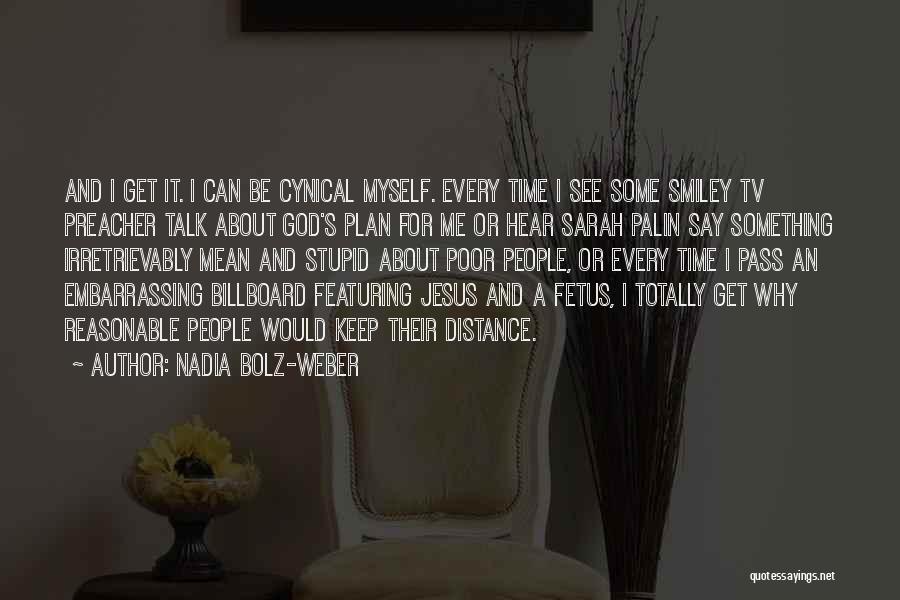 Jesus Poor Quotes By Nadia Bolz-Weber