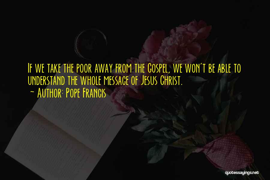 Jesus Poor Quotes By Pope Francis