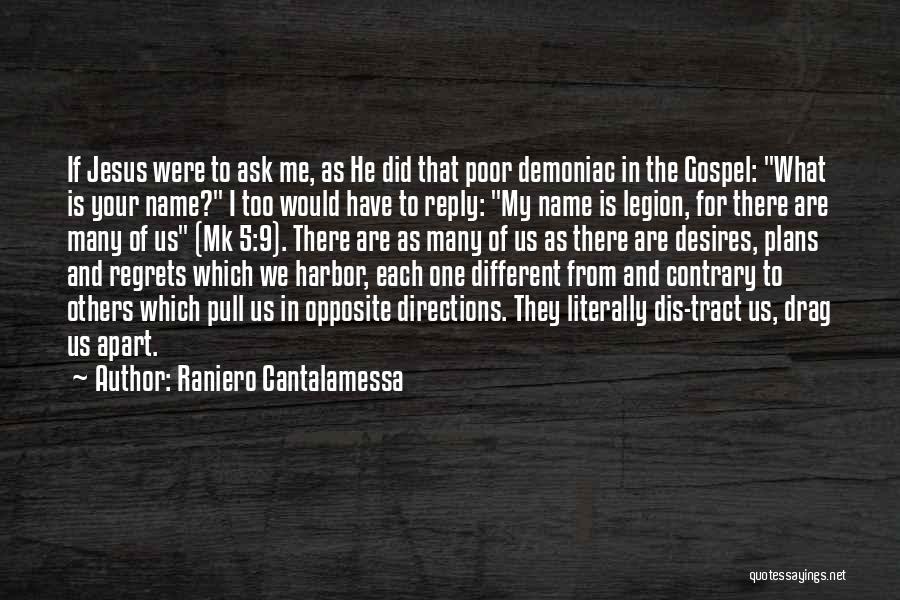Jesus Poor Quotes By Raniero Cantalamessa
