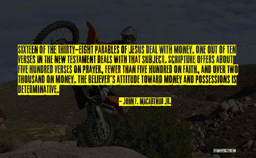 Jesus Possessions Quotes By John F. MacArthur Jr.