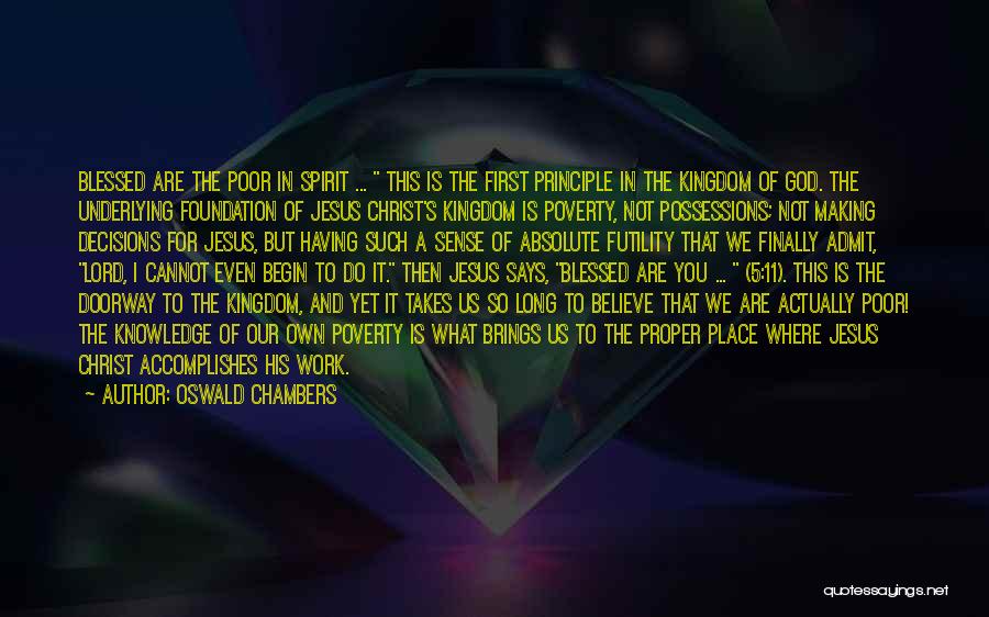 Jesus Possessions Quotes By Oswald Chambers