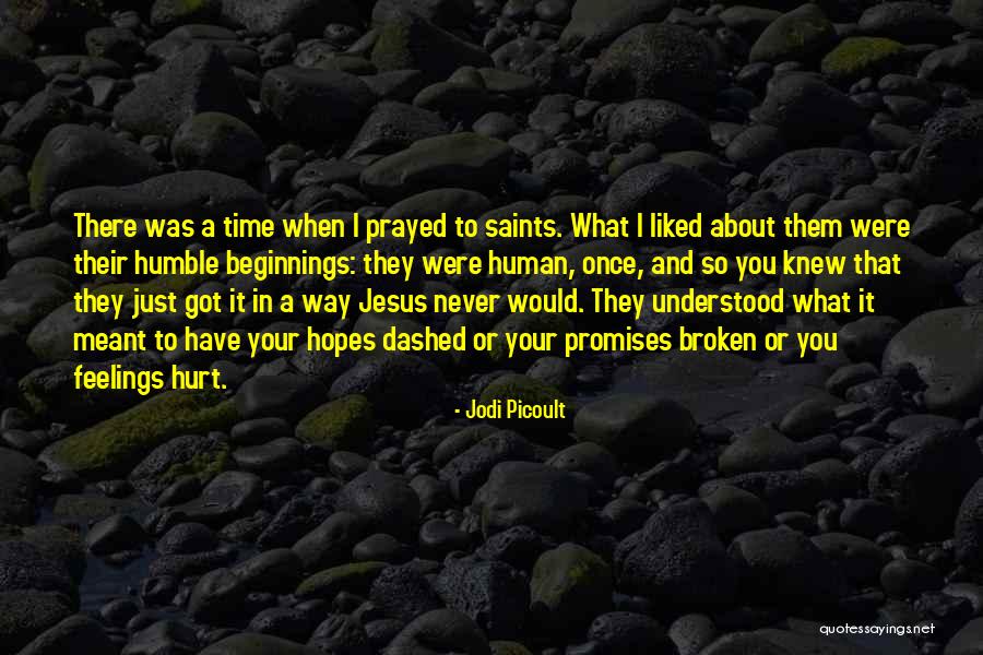 Jesus Prayed Quotes By Jodi Picoult Jesus Prayed Quotes By Jodi Picoult