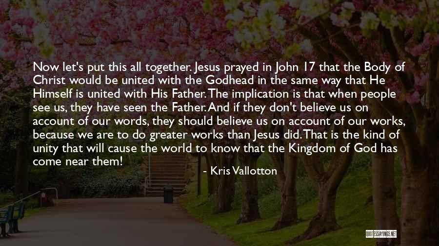 Jesus Prayed Quotes By Kris Vallotton Jesus Prayed Quotes By Kris Vallotton