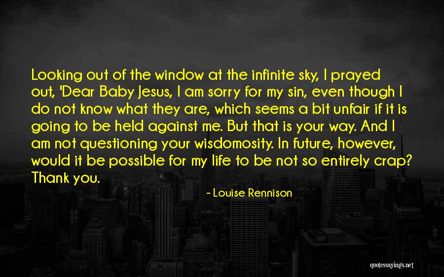 Jesus Prayed Quotes By Louise Rennison Jesus Prayed Quotes By Louise Rennison