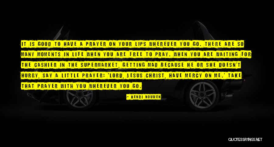 Jesus Prayer Quotes By Henri Nouwen Jesus Prayer Quotes By Henri Nouwen