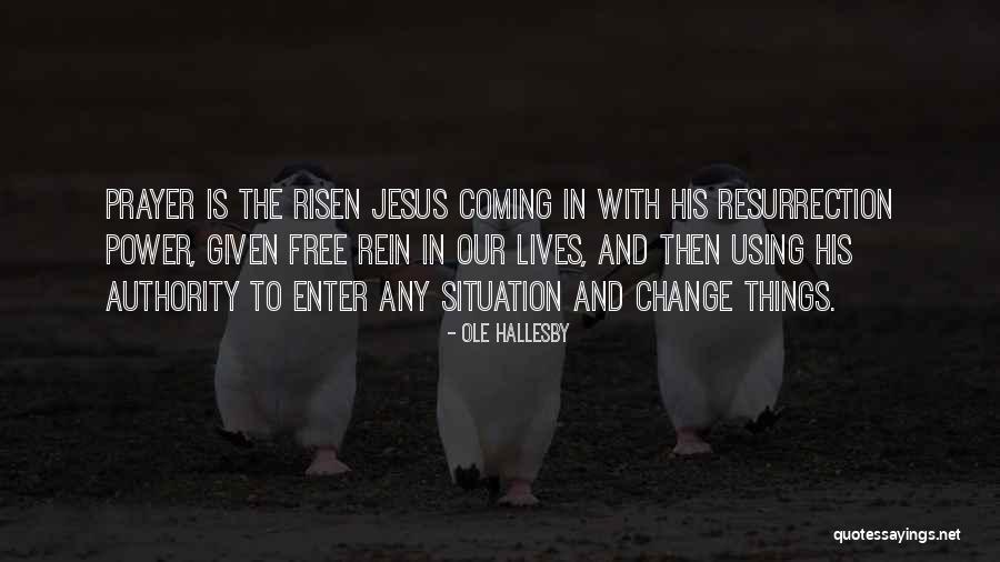 Jesus Prayer Quotes By Ole Hallesby Jesus Prayer Quotes By Ole Hallesby