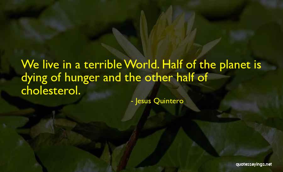 Jesus Quintero Quotes 1658226