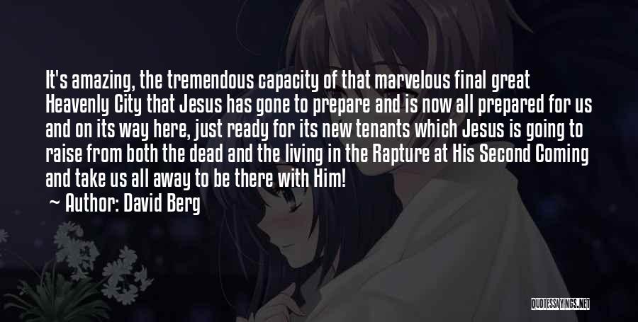 Jesus Rapture Quotes By David Berg