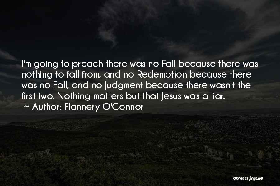 Jesus Redemption Quotes By Flannery O'Connor