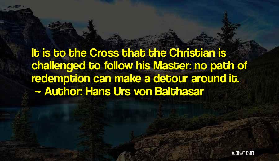 Jesus Redemption Quotes By Hans Urs Von Balthasar