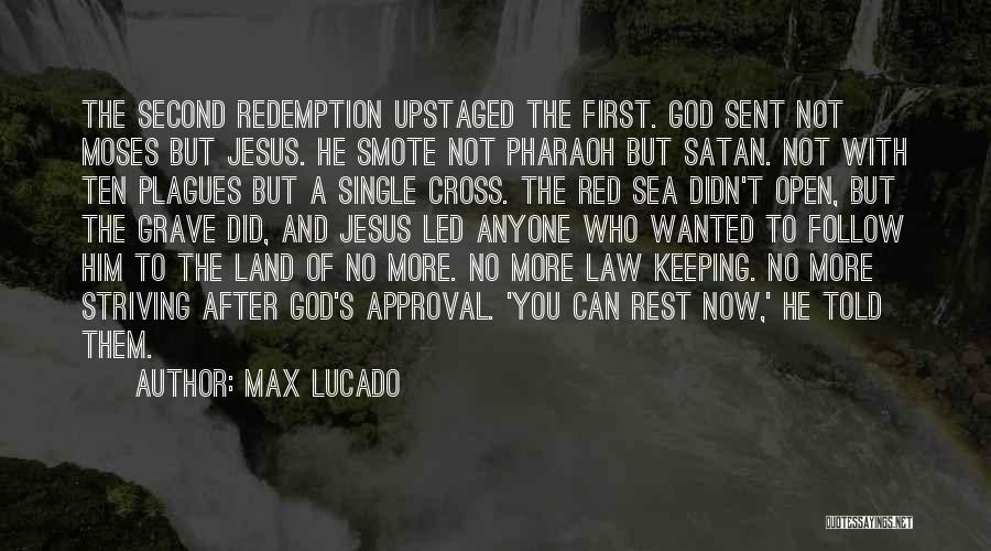 Jesus Redemption Quotes By Max Lucado