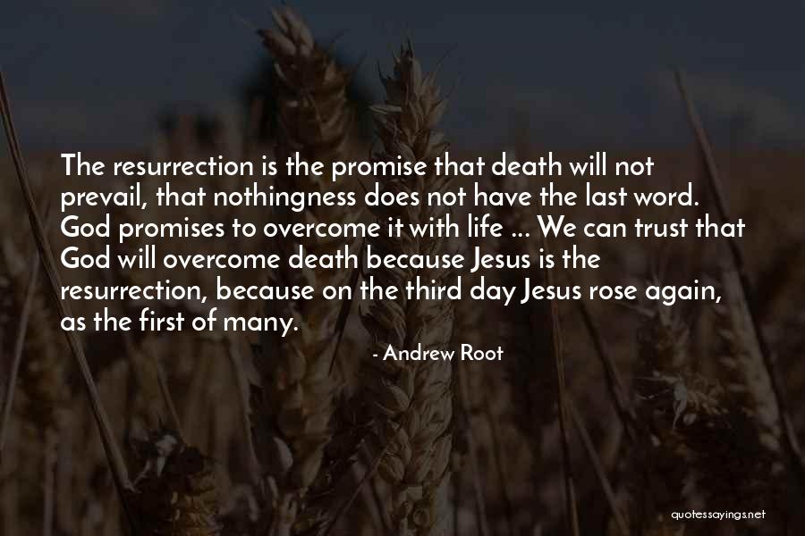 Jesus Resurrection Quotes By Andrew Root Jesus Resurrection Quotes By Andrew Root