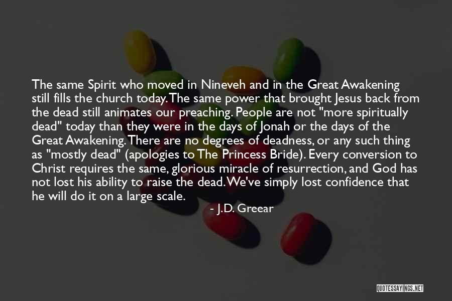Jesus Resurrection Quotes By J.D. Greear Jesus Resurrection Quotes By J.D. Greear