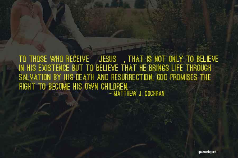 Jesus Resurrection Quotes By Matthew J. Cochran Jesus Resurrection Quotes By Matthew J. Cochran