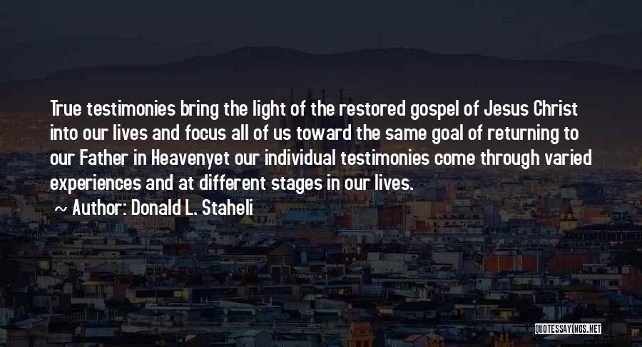 Jesus Returning Quotes By Donald L. Staheli