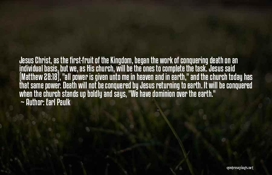 Jesus Returning Quotes By Earl Paulk