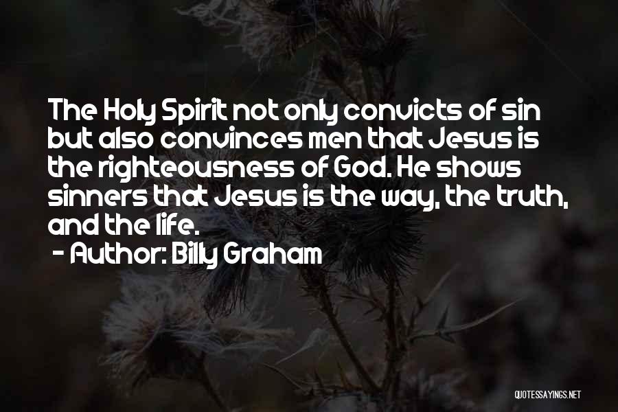 Jesus Righteousness Quotes By Billy Graham