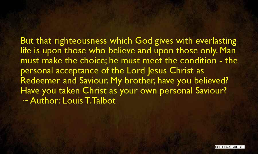 Jesus Righteousness Quotes By Louis T. Talbot