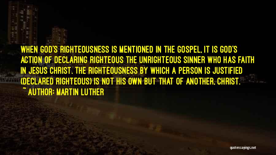Jesus Righteousness Quotes By Martin Luther