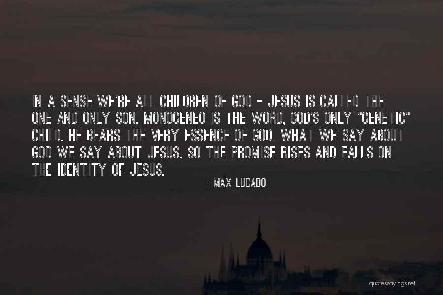 Jesus Rises Quotes By Max Lucado