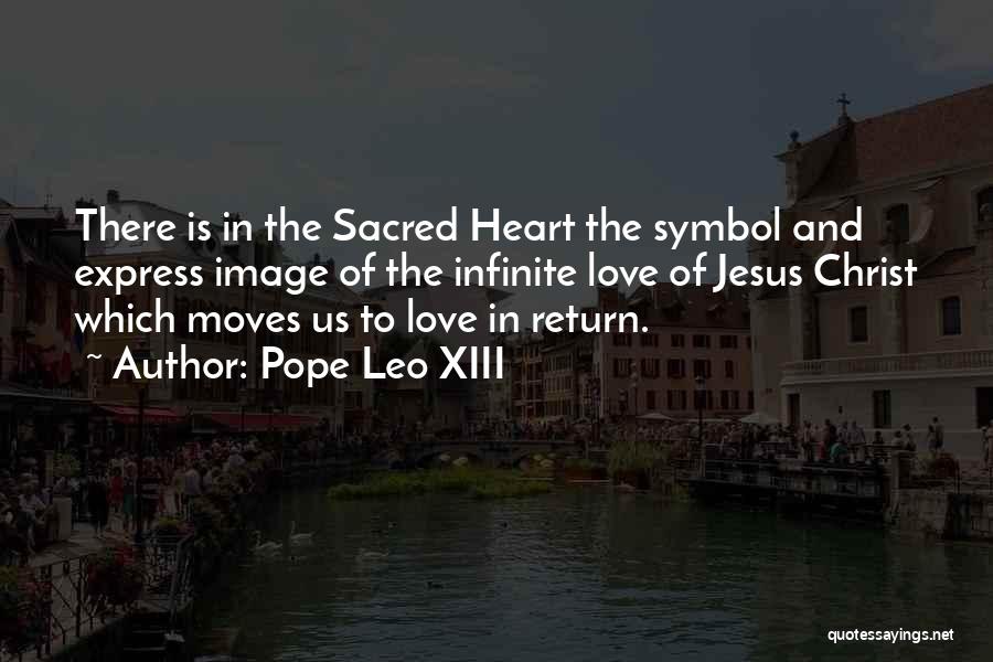 Jesus Sacred Heart Quotes By Pope Leo XIII