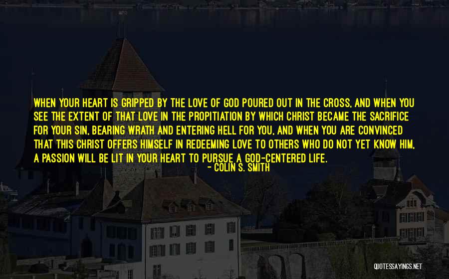 Jesus Sacrifice On The Cross Quotes By Colin S. Smith Jesus Sacrifice On The Cross Quotes By Colin S. Smith