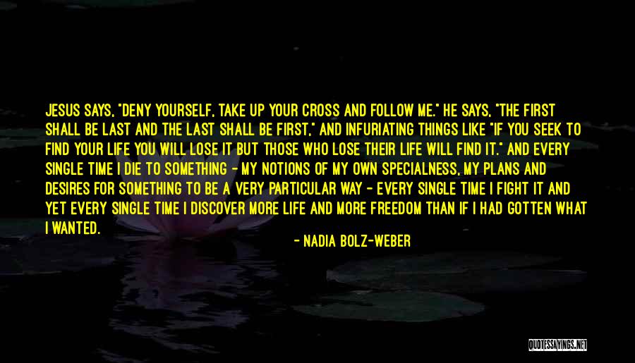 Jesus Sacrifice On The Cross Quotes By Nadia Bolz-Weber Jesus Sacrifice On The Cross Quotes By Nadia Bolz-Weber