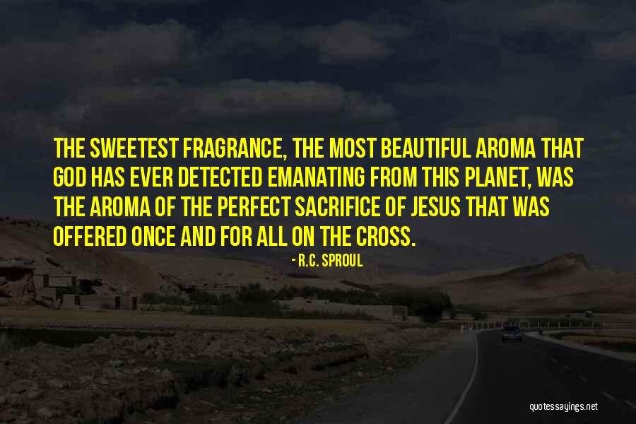 Jesus Sacrifice On The Cross Quotes By R.C. Sproul Jesus Sacrifice On The Cross Quotes By R.C. Sproul