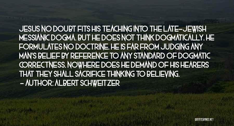 Jesus Sacrifice Quotes By Albert Schweitzer