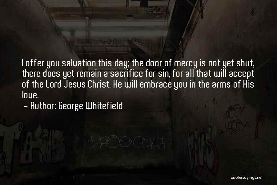 Jesus Sacrifice Quotes By George Whitefield