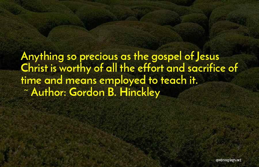 Jesus Sacrifice Quotes By Gordon B. Hinckley