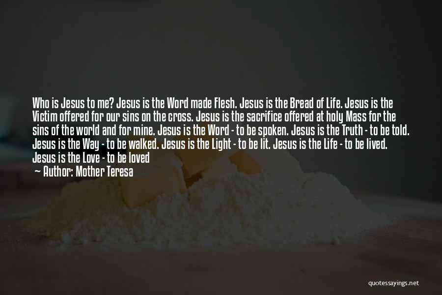 Jesus Sacrifice Quotes By Mother Teresa