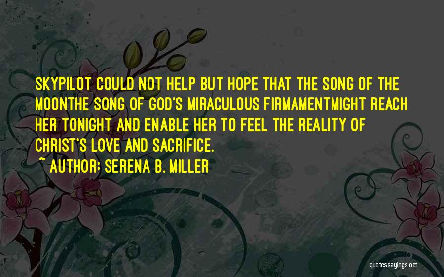 Jesus Sacrifice Quotes By Serena B. Miller