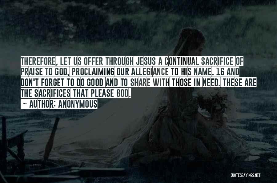 Jesus Sacrifices Quotes By Anonymous