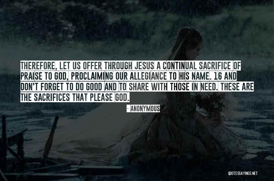 Jesus Sacrifices Quotes By Anonymous