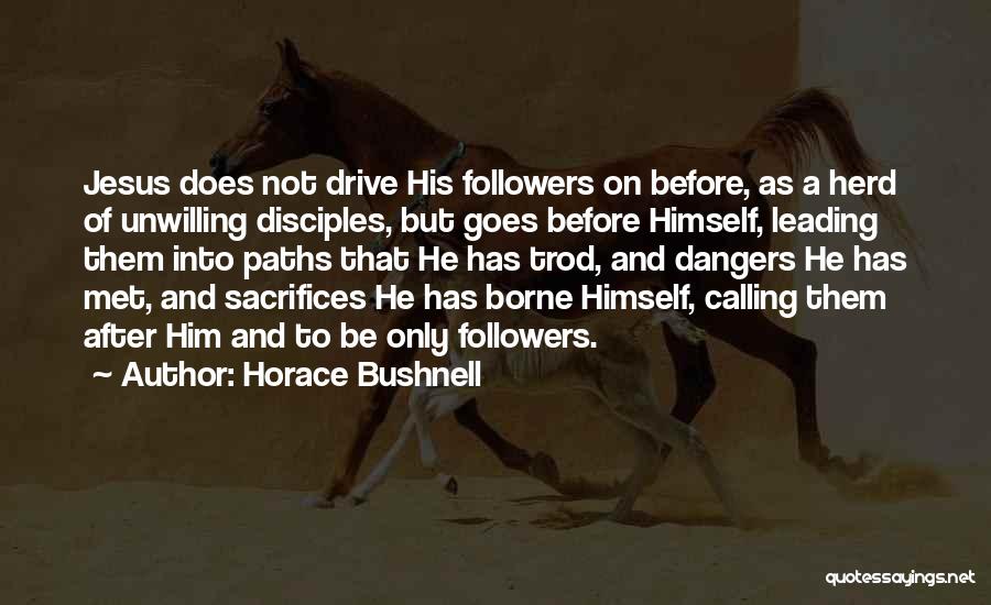 Jesus Sacrifices Quotes By Horace Bushnell