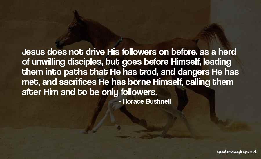 Jesus Sacrifices Quotes By Horace Bushnell