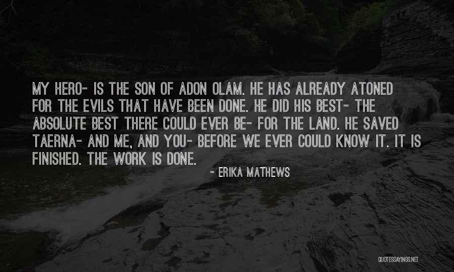 Jesus Saved Me Quotes By Erika Mathews Jesus Saved Me Quotes By Erika Mathews