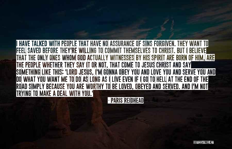 Jesus Saved Me Quotes By Paris Reidhead