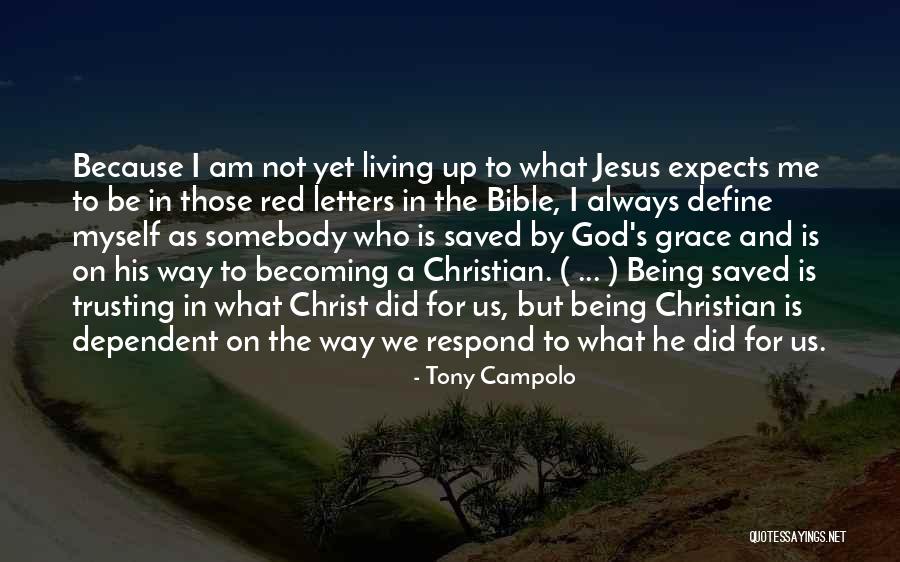 Jesus Saved Me Quotes By Tony Campolo