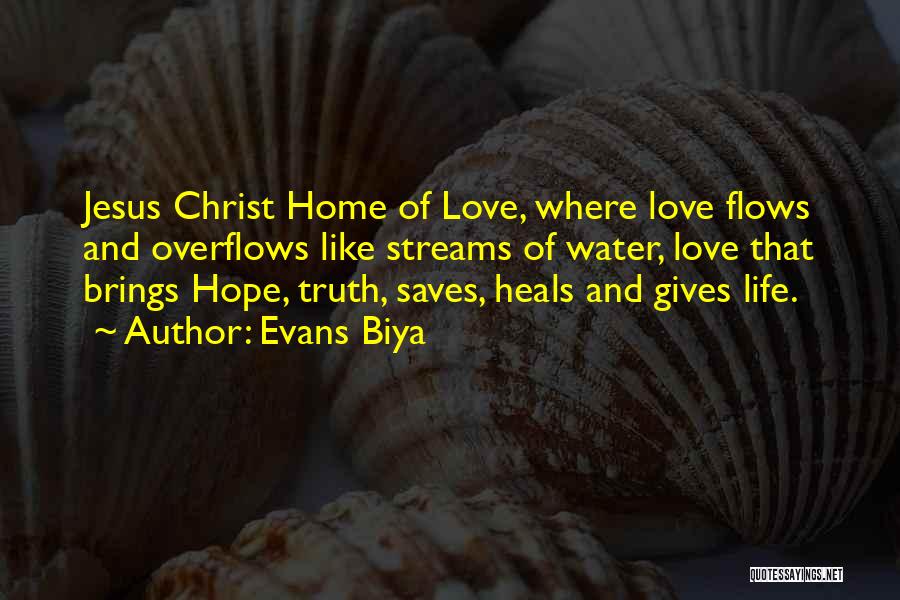 Jesus Saves You Quotes By Evans Biya